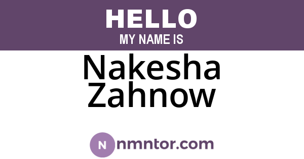 Nakesha Zahnow