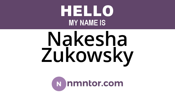 Nakesha Zukowsky