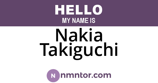 Nakia Takiguchi