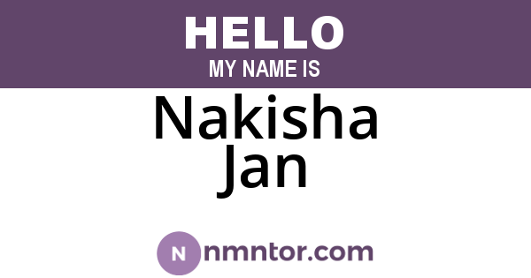 Nakisha Jan
