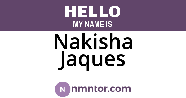 Nakisha Jaques