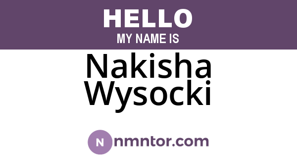 Nakisha Wysocki