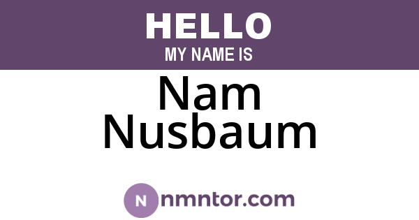 Nam Nusbaum