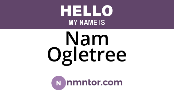 Nam Ogletree