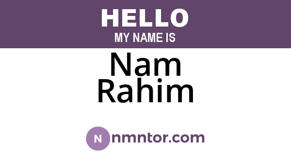 Nam Rahim