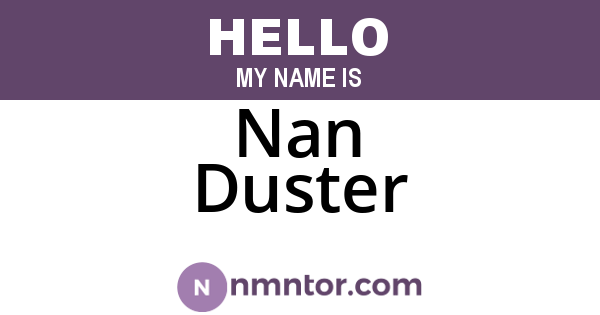 Nan Duster