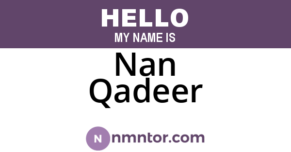Nan Qadeer