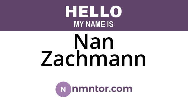 Nan Zachmann