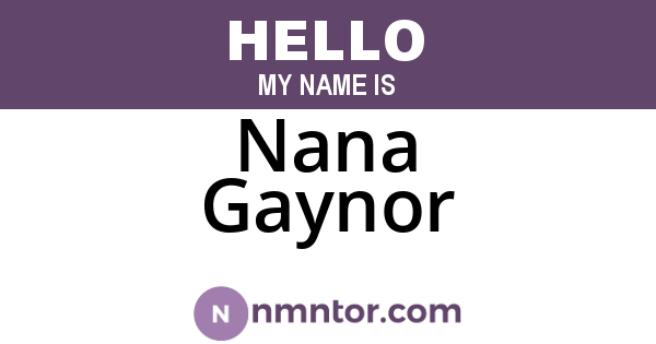 Nana Gaynor