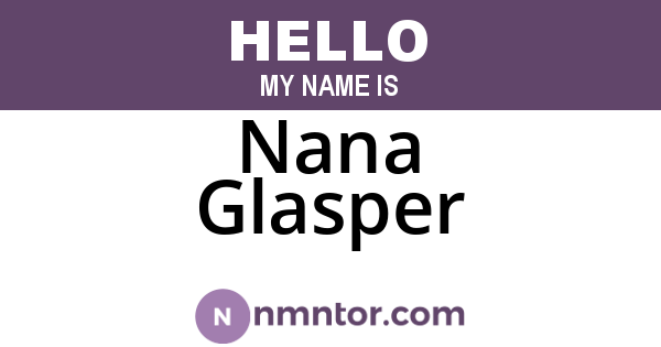 Nana Glasper