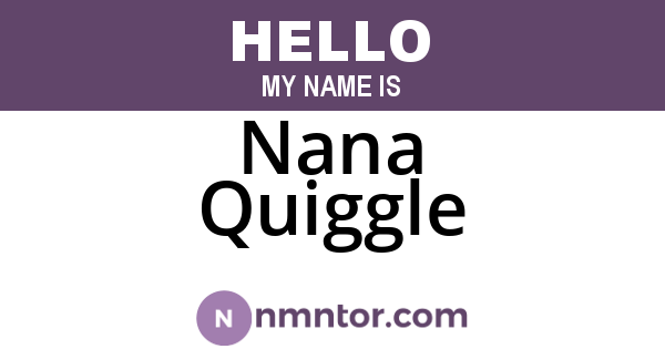 Nana Quiggle