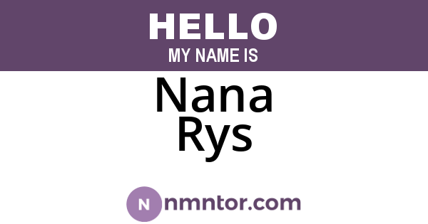 Nana Rys