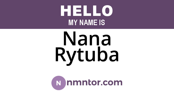 Nana Rytuba