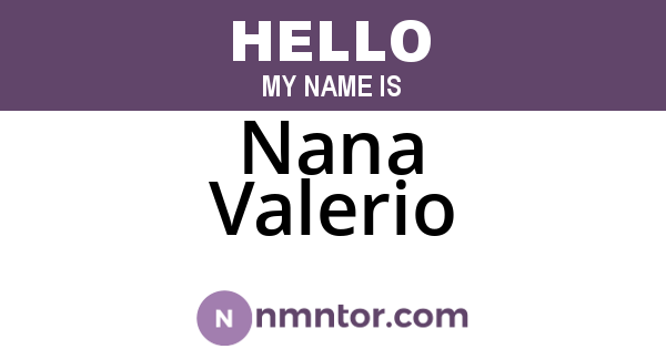 Nana Valerio