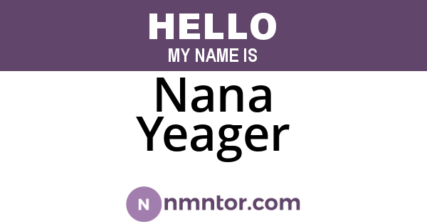 Nana Yeager