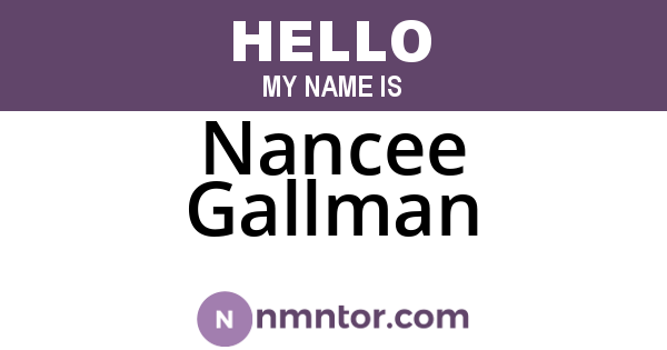 Nancee Gallman