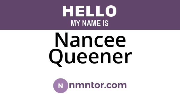 Nancee Queener
