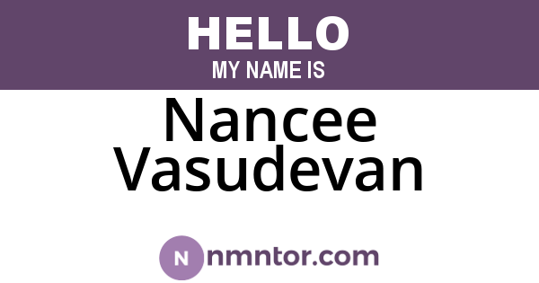 Nancee Vasudevan