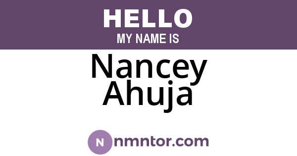 Nancey Ahuja