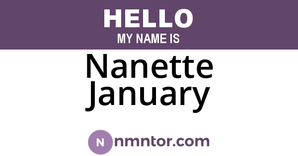 Nanette January