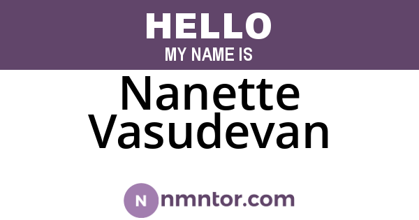 Nanette Vasudevan