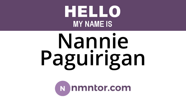 Nannie Paguirigan