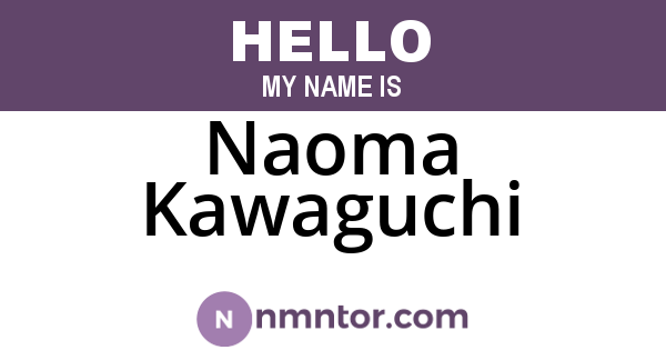 Naoma Kawaguchi