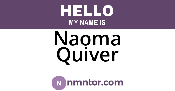 Naoma Quiver