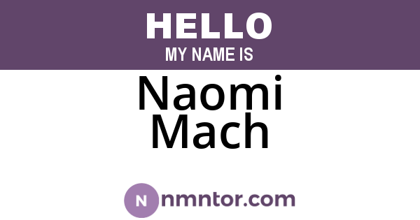 Naomi Mach