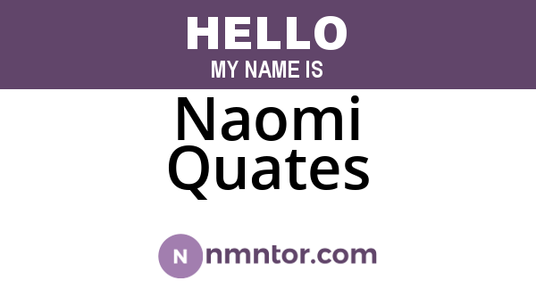 Naomi Quates