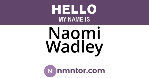 Naomi Wadley