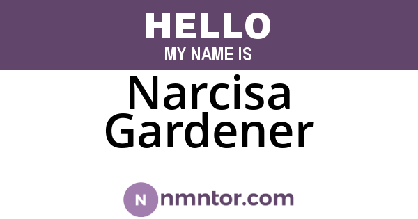 Narcisa Gardener