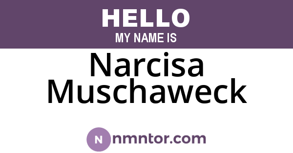 Narcisa Muschaweck