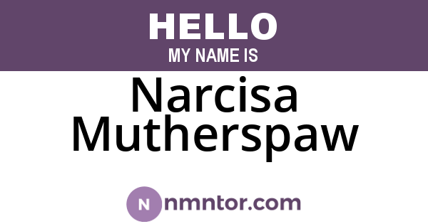 Narcisa Mutherspaw