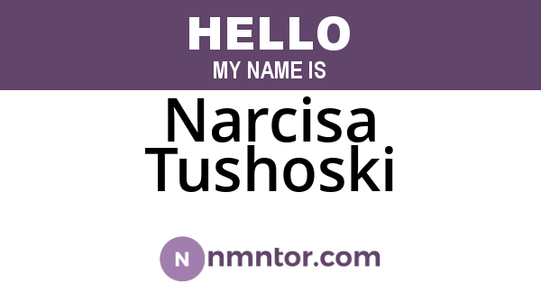 Narcisa Tushoski