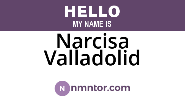 Narcisa Valladolid