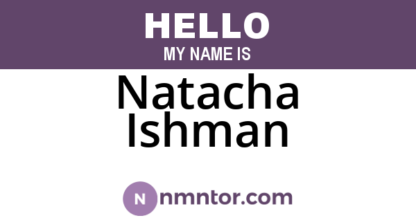 Natacha Ishman