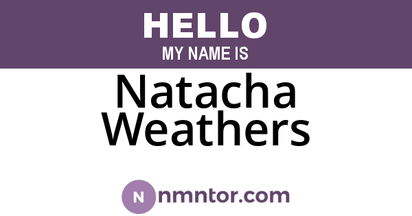 Natacha Weathers