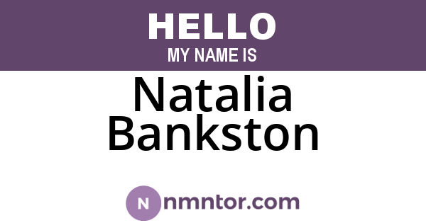 Natalia Bankston