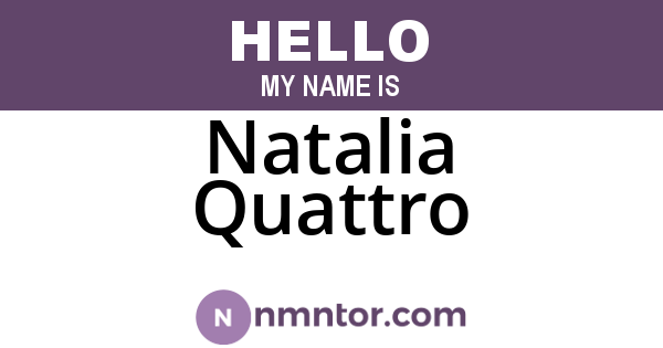 Natalia Quattro