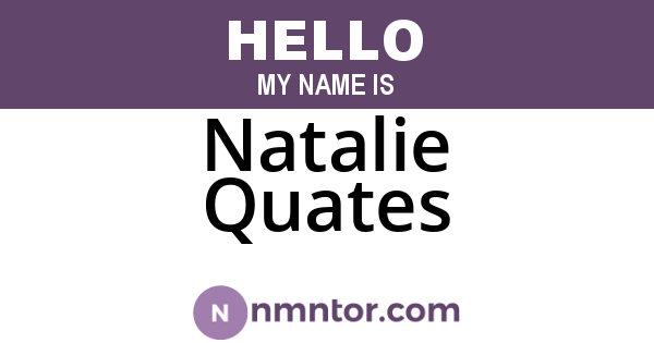 Natalie Quates