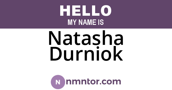 Natasha Durniok