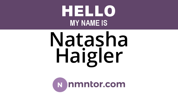 Natasha Haigler