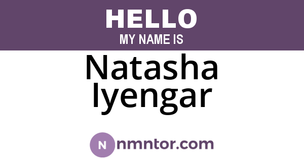 Natasha Iyengar