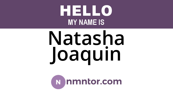 Natasha Joaquin