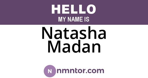Natasha Madan