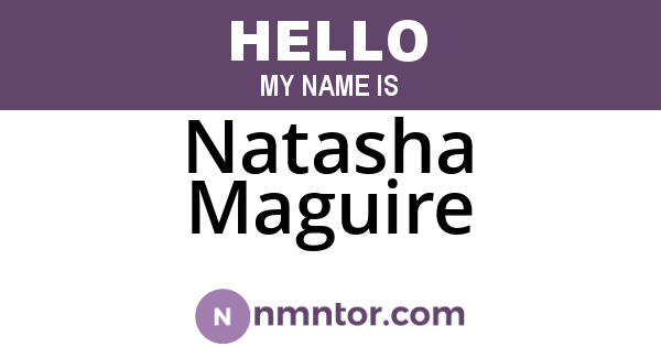 Natasha Maguire