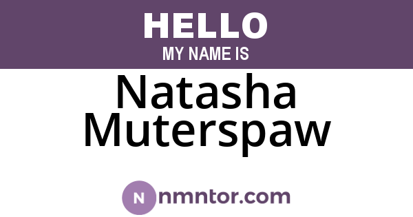 Natasha Muterspaw