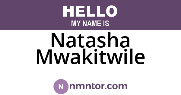 Natasha Mwakitwile