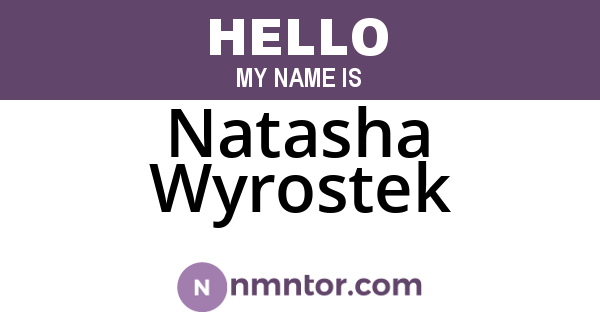 Natasha Wyrostek